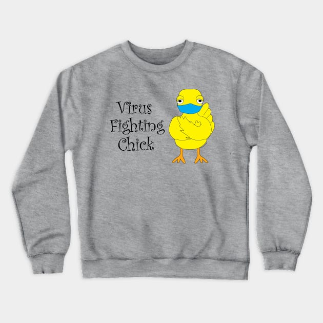 Virus Fighting Chick Side Text Crewneck Sweatshirt by Barthol Graphics